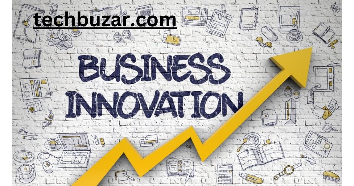 Innovation in Business: Igniting Progress and Growth