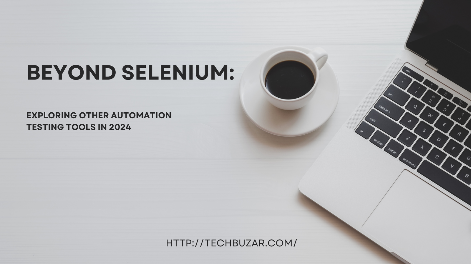 Beyond Selenium: Exploring Other Automation Testing Tools In 2024