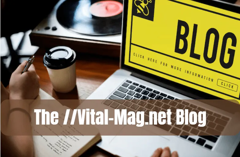 the ://vital-mag.net blog 